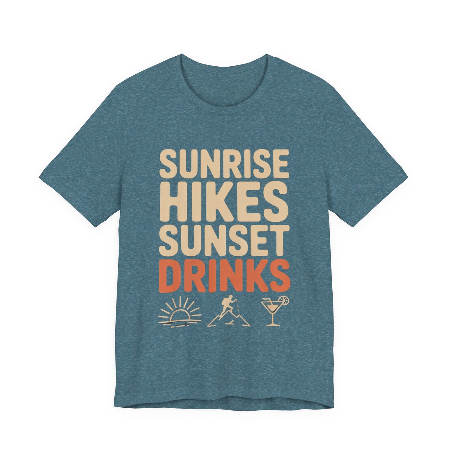 Sunrise Hikes Sunset Drinks Tee - Unisex T-Shirt for Outdoor Lovers, Adventure Awaits, Perfect Gift for Nature Enthusiasts, Casual [...]