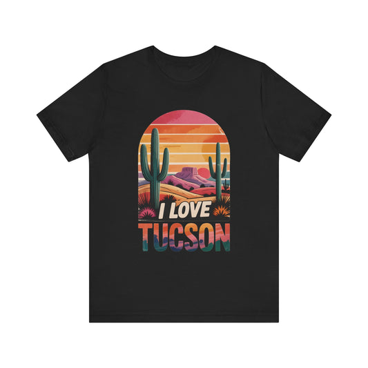 I Love Tucson - Unisex Jersey Short Sleeve Tee