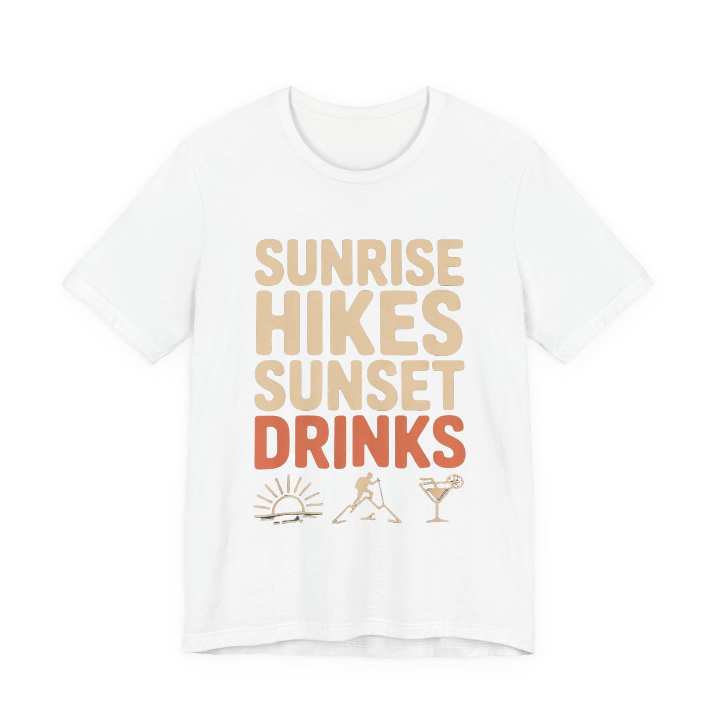 Sunrise Hikes Sunset Drinks Tee - Unisex T-Shirt for Outdoor Lovers, Adventure Awaits, Perfect Gift for Nature Enthusiasts, Casual [...]